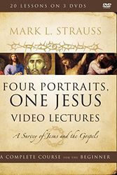 Cover Art for 9780310521068, Four Portraits, One Jesus Video Lectures by Mark L. Strauss