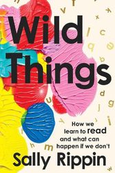 Cover Art for 9781760507640, Wild Things by Sally Rippin