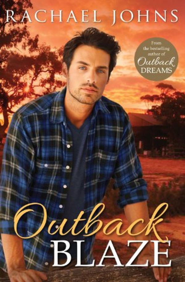 Cover Art for B00IEN66C6, Outback Blaze by Rachael Johns