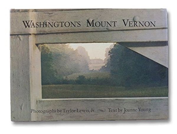 Cover Art for 9780030039614, Washington's Mount Vernon. by Taylor Biggs. Lewis