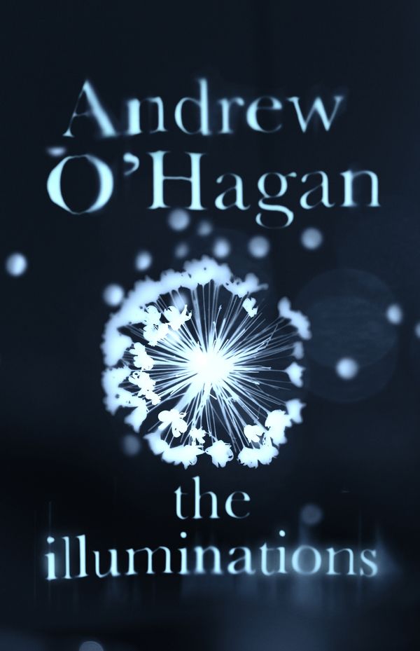Cover Art for 9780571273645, The Illuminations by Andrew O'Hagan