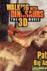 Cover Art for 9780062232762, Walking with Dinosaurs: Patchi's Big Adventure by J. E. Bright