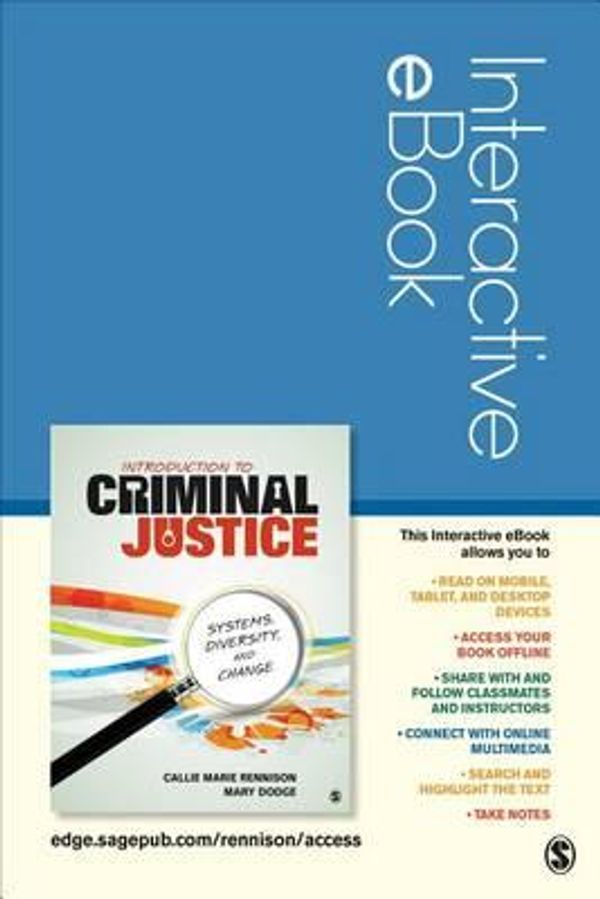 Cover Art for 9781483388823, Introduction to Criminal Justice Interactive eBook Student VersionSystems, Diversity, and Change by Callie Marie Rennison