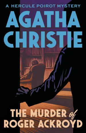 Cover Art for 9780593466360, The Murder of Roger Ackroyd by Agatha Christie