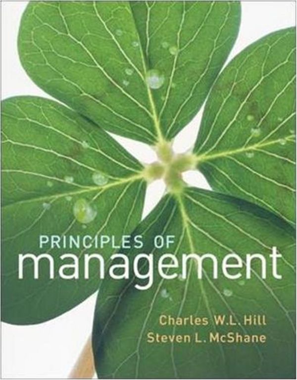 Cover Art for 9780073530123, Principles of Management by Charles W. l. Hill, Steven McShane