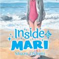 Cover Art for 9781634429108, Inside Mari, Volume 6 by Shuzo Oshimi