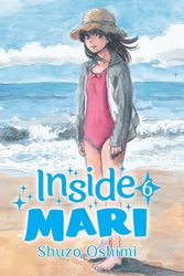 Cover Art for 9781634429108, Inside Mari, Volume 6 by Shuzo Oshimi