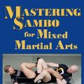 Cover Art for 9781610048347, Mastering Sambo for Mixed Martial Arts by Scott Sonnon