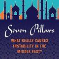 Cover Art for 9780844750255, Seven Pillars: What Really Causes Instability in the Middle East? by Brian Katulis