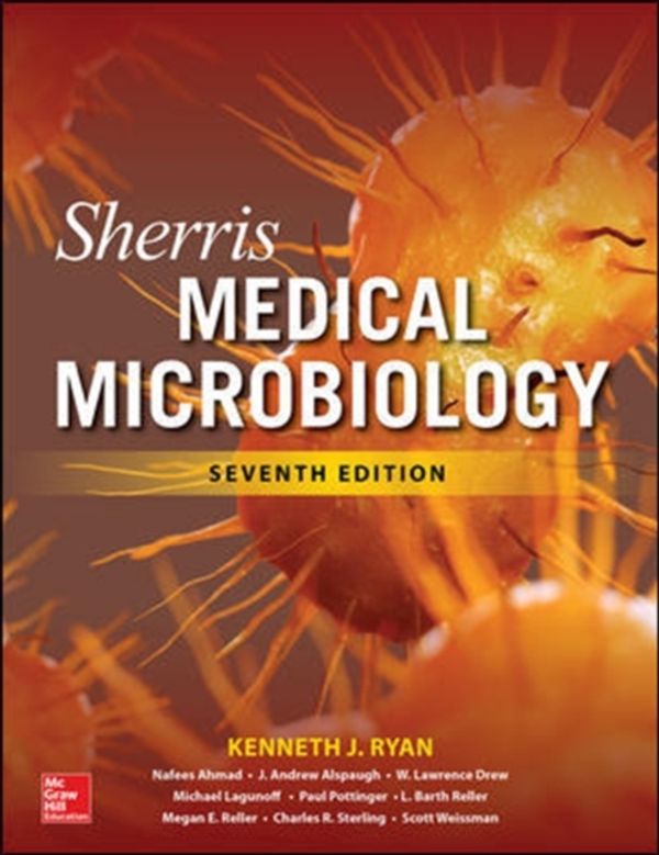 Cover Art for 9781259859809, Sherris Medical Microbiology, Seventh Edition by Kenneth J. Ryan