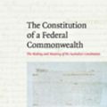 Cover Art for 9780511501135, The Constitution of a Federal Commonwealth by Nicholas Aroney