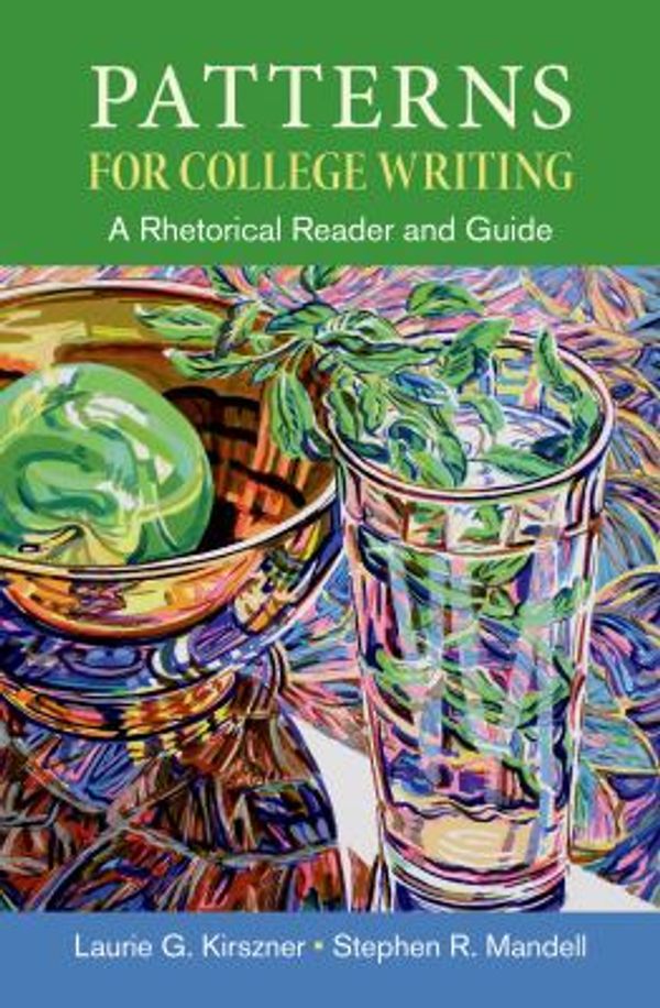 Cover Art for 9781457678707, Patterns for College Writing: A Rhetorical Reader and Guide: High School Edition by Laurie G. Kirszner