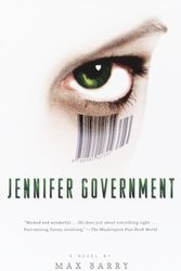 Cover Art for 9781400030927, Jennifer Government by Max Barry