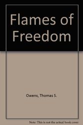 Cover Art for 9780789150790, Flames of Freedom by Thomas S. Owens
