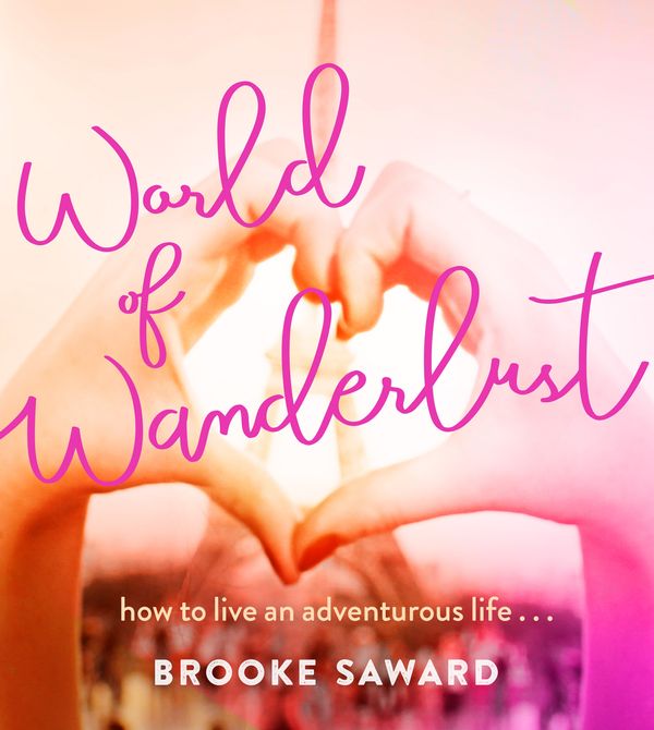 Cover Art for 9781760143435, World of Wanderlust (eBook) by Brooke Saward