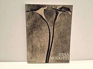Cover Art for 9780876330951, Tina Modotti by Sarah M Lowe