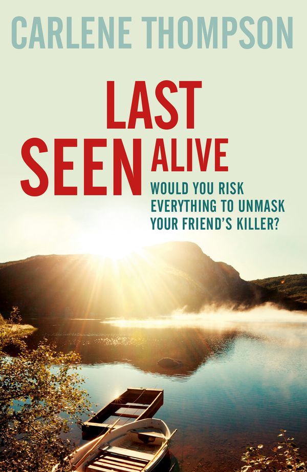Cover Art for 9781444778854, Last Seen Alive by Carlene Thompson