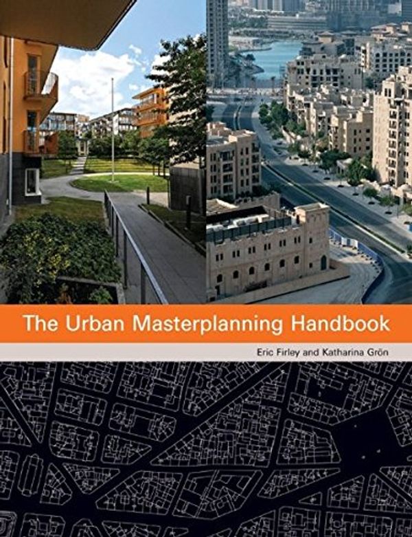 Cover Art for 9780470972250, The Urban Masterplanning Handbook by Eric Firley