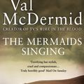 Cover Art for 9780007327560, The Mermaids Singing by Val McDermid