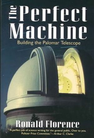 Cover Art for 9781439509470, The Perfect Machine by Ronald Florence