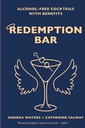 Cover Art for 9780857834928, Redemption Bar: Alcohol-free cocktails with benefits by Catherine Salway