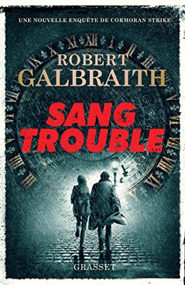 Cover Art for B09SDCDWNM, Sang trouble (Grand Format) (French Edition) by Robert Galbraith