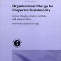 Cover Art for 9780415287401, Organizational Change for Corporate Sustainability by Suzanne Benn