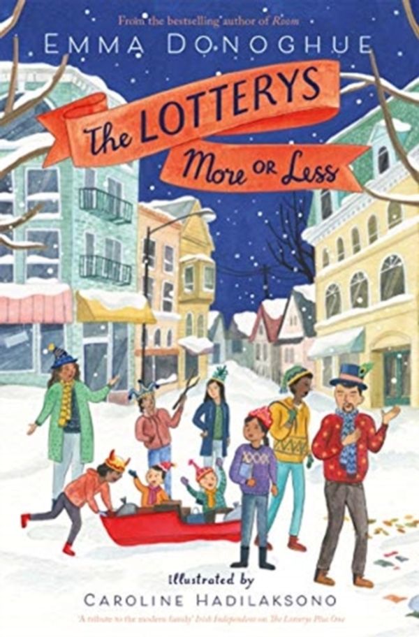 Cover Art for 9781509803224, The Lotterys More or Less by Caroline Hadilaksono