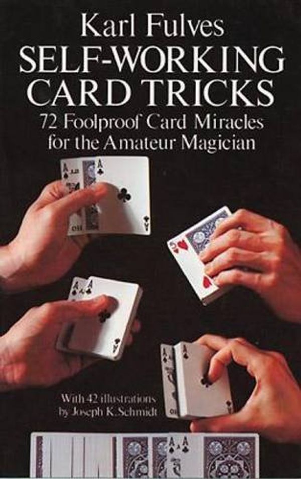Cover Art for 8601300292779, Self-Working Card Tricks: 72 Foolproof Card Miracles for the Amateur Magician by Karl Fulves