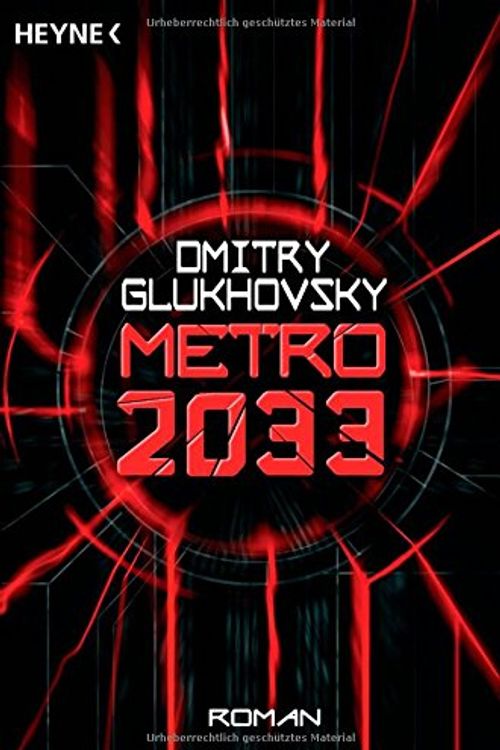 Cover Art for 9783453532984, Metro 2033 by Dmitry Glukhovsky