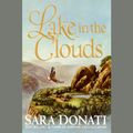 Cover Art for B002LGWI7O, Lake in the Clouds by Sara Donati
