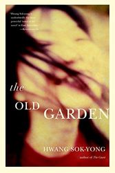 Cover Art for 9781583228999, The Old Garden by Sok-Yong, Hwang