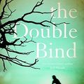 Cover Art for 9781847391933, The Double Bind by Chris Bohjalian