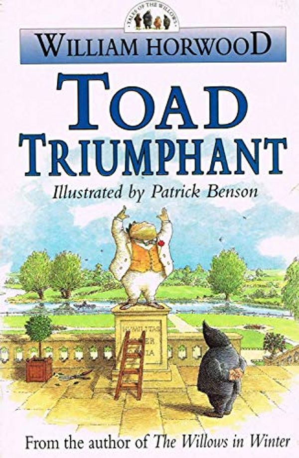 Cover Art for 9780583331333, Toad Triumphant by William Horwood