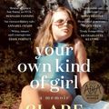 Cover Art for 9781760872847, Your Own Kind of Girl by Clare Bowditch