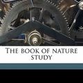 Cover Art for 9781177724500, The Book of Nature Study Volume 4 by J B.-Farmer