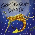 Cover Art for 9780439539470, Giraffes Can't Dance by Giles Andreae; Guy Parker-Rees
