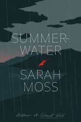 Cover Art for 9780374105938, Summerwater: A Novel by Sarah Moss