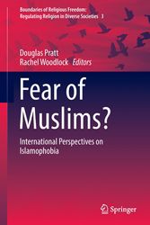 Cover Art for 9783319296968, Fear of Muslims?International Perspectives on Islamophobia by Douglas Pratt