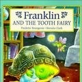 Cover Art for 9780785775409, Franklin and the Tooth Fairy by Paulette Bourgeois