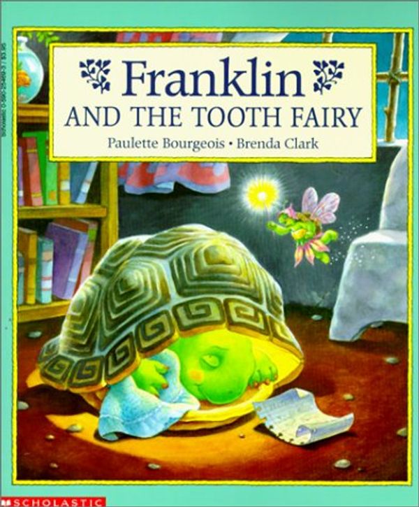 Cover Art for 9780785775409, Franklin and the Tooth Fairy by Paulette Bourgeois