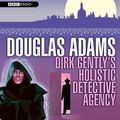 Cover Art for 9781602834286, Dirk Gently's Holistic Detective Agency (BBC Dramatization) by Douglas Adams