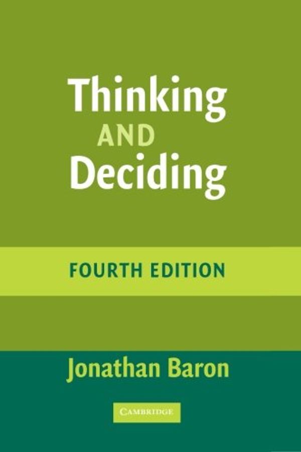 Cover Art for 9780521862073, Thinking and Deciding by Jonathan Baron
