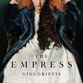 Cover Art for 9781800752528, Empress by Gigi Griffis