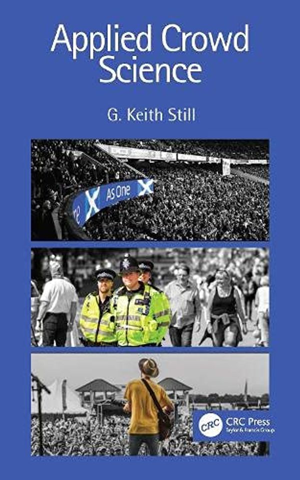 Cover Art for 9781138626560, Applied Crowd Science (500 Tips) by G. Keith Still