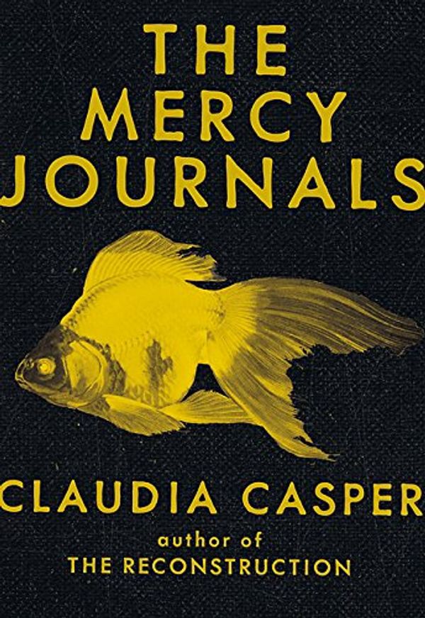Cover Art for 9781551526331, The Mercy Journals by Claudia Casper