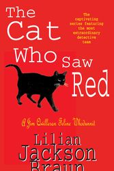 Cover Art for 9780747233145, The Cat Who Saw Red (The Cat Who Mysteries, Book 4): An enchanting feline mystery for cat lovers everywhere by Lilian Jackson Braun