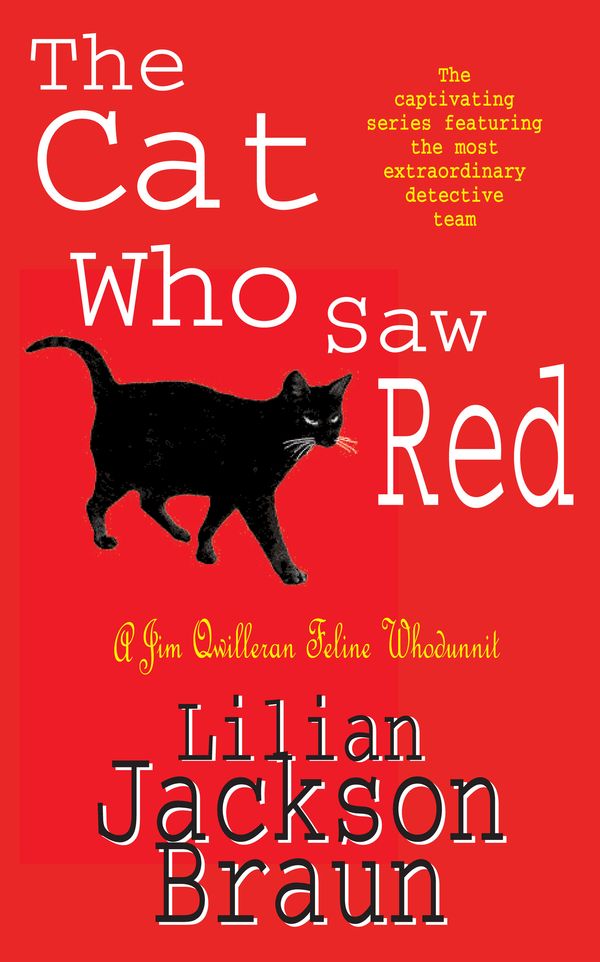 Cover Art for 9780747233145, The Cat Who Saw Red (The Cat Who Mysteries, Book 4): An enchanting feline mystery for cat lovers everywhere by Lilian Jackson Braun