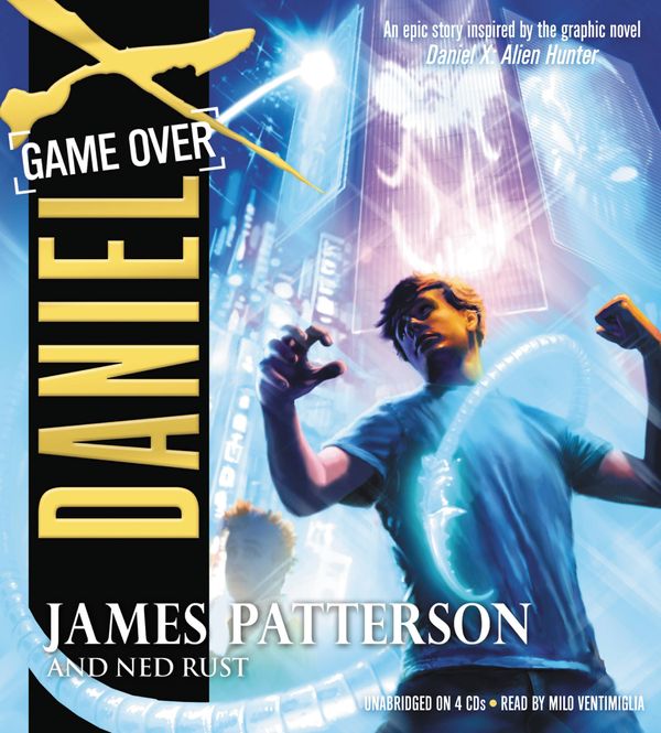 Cover Art for 9781611137682, Daniel X: Game Over by James Patterson