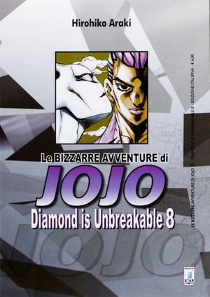 Cover Art for 9788864202440, Diamond is unbreakable. Le bizzarre avventure di Jojo: 8 by Hirohiko Araki